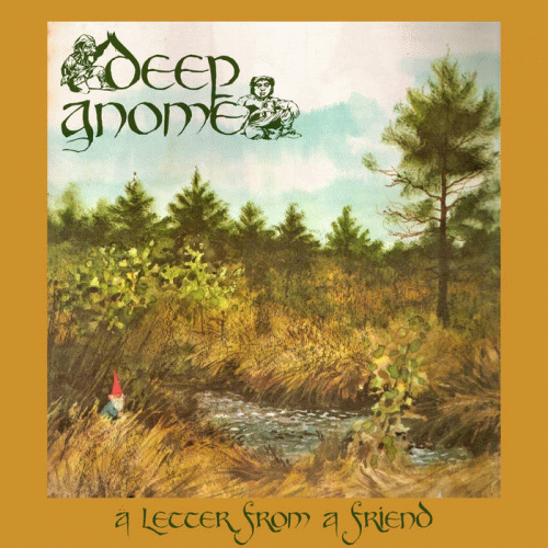 Deep Gnome : A Letter from a Friend